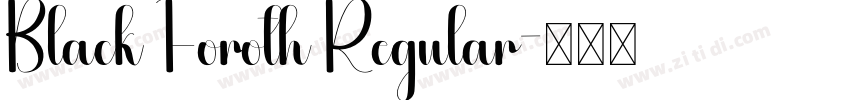Black Foroth Regular字体转换